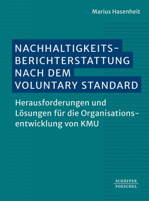 Nachhaltigkeitsberichterstattung nach dem Voluntary Standard - Marius Hasenheit