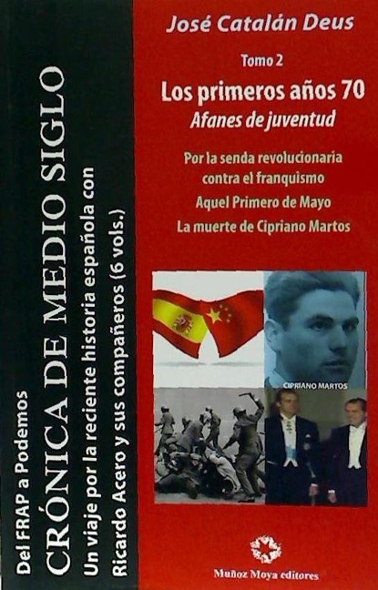 Los primeros años 70 : afanes de juventud - José Catalán Deus, Miguel Ángel Muñoz