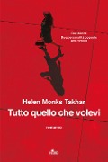 Cover-Bild zum Titel 'Tutto quello che volevi' von 'Helen Monks Takhar'