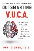 Cover-Bild zum Titel 'Outsmarting VUCA' von 'Don Gilman'