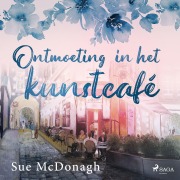Cover-Bild zum Titel 'Ontmoeting in het kunstcafé' von 'Sue Mcdonagh'