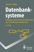 Cover-Bild zum Titel 'Datenbanksysteme' von 'Heinz-Peter Röhrs, Roland Gabriel'