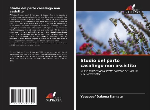 Studio del parto casalingo non assistito - Youssouf Dakoua Kamaté