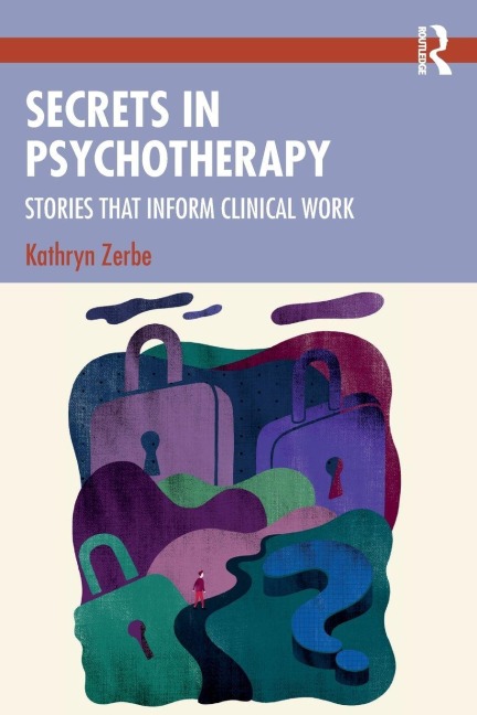 Secrets in Psychotherapy - Kathryn Zerbe