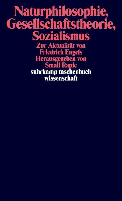 Naturphilosophie, Gesellschaftstheorie, Sozialismus - 