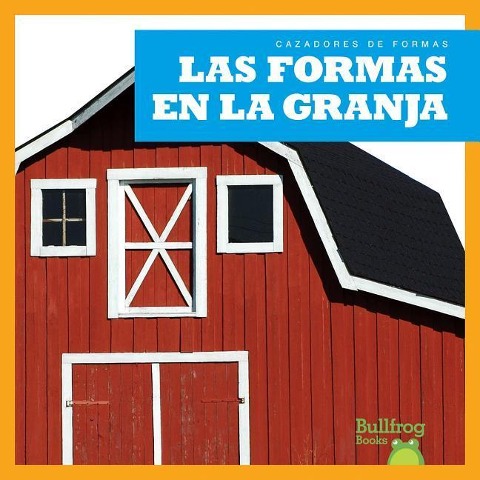 Las Formas En La Granja (Shapes on the Farm) - Jennifer Fretland VanVoorst