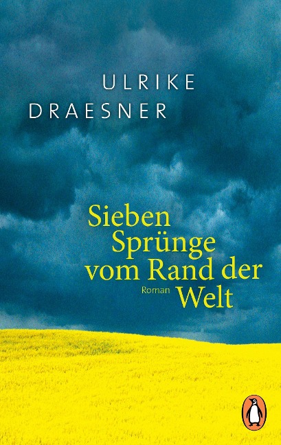 Sieben Sprünge vom Rand der Welt - Ulrike Draesner