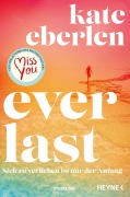Cover-Bild zum Titel 'Everlast -' von 'Kate Eberlen'