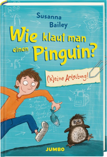 Wie klaut man einen Pinguin? (K)eine Anleitung - Susanna Bailey