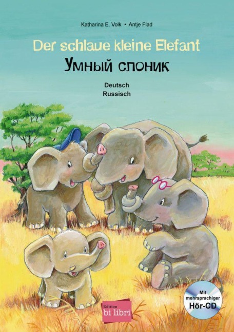 Der schlaue kleine Elefant - Deutsch-Russisch - Katharina E. Volk, Antje Flad