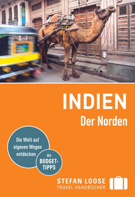 Stefan Loose Reiseführer Indien, Der Norden - Nick Edwards, Shafik Meghji, Rachel Mills, Lotti Gross, Martin Zatko