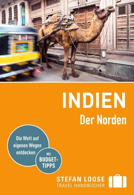 Stefan Loose Reiseführer Indien, Der Norden - Nick Edwards, Shafik Meghji, Rachel Mills, Lotti Gross, Martin Zatko