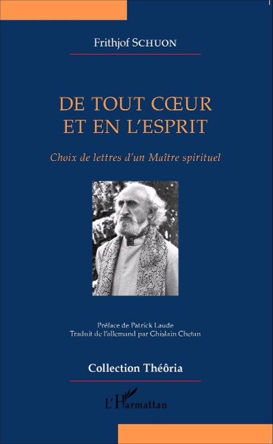 De tout coeur et en l'esprit - Frithjof Schuon