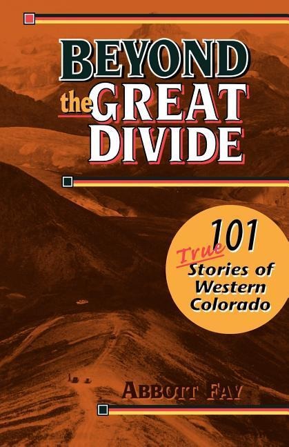 Beyond the Great Divide - Abbott Fay