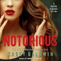 Notorious Lib/E: A Cassidy & Spenser Thriller - Carey Baldwin