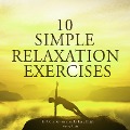 10 simple relaxation exercises - Frédéric Garnier