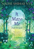 Cover-Bild zum Titel 'A Maze Me' von 'Naomi Shihab Nye'