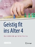 Cover-Bild zum Titel 'Geistig fit ins Alter 4' von 'Gerald Gatterer, Antonia Croy'