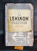 Cover-Bild zum Titel 'Lexikon der deutschsprachigen Science ­Fiction 1933-1945' von 'Klaus Geus, Horst Illmer, Klaus Scheffler, Wolfgang Both'