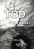 Cover-Bild zum Titel 'Tod zum Karat - Thriller' von 'Günther Seiler'