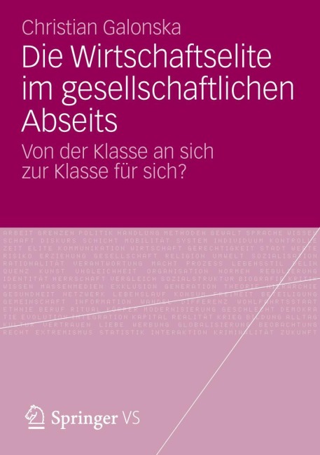 Die Wirtschaftselite im gesellschaftlichen Abseits - Christian Galonska
