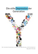 Cover-Bild zum Titel 'Die stille Depression der Generation Y' von 'Bejtullah Ahmedi'