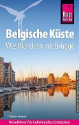 Cover-Bild zum Titel 'Reise Know-How Reiseführer Belgische Küste - Westflandern mit Brügge' von 'Günter Schenk'