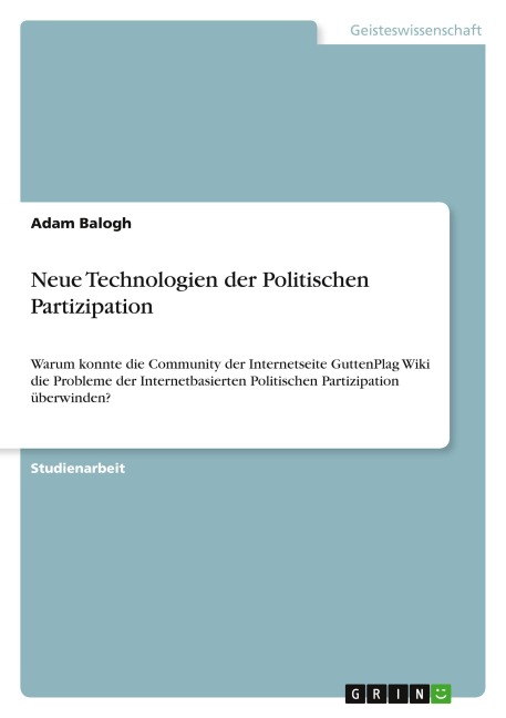 Neue Technologien der Politischen Partizipation - Adam Balogh