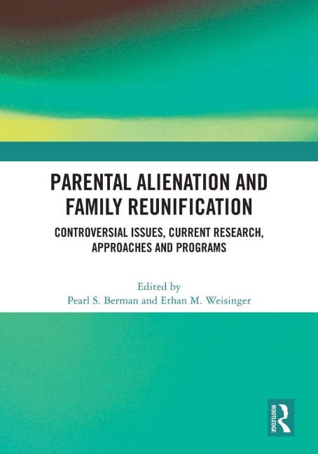 Parental Alienation and Family Reunification - 