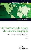 Cover-Bild zum Titel 'De l'économie de pillage à la société désagrégée (Tome 1)' von 'Rosowsky'