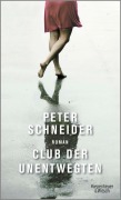 Cover-Bild zum Titel 'Club der Unentwegten' von 'Peter Schneider'