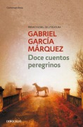Cover-Bild zum Titel 'Doce Cuentos Peregrinos' von 'Gabriel Garcia Marquez'