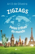 Cover-Bild zum Titel 'Zigzags' von 'Ari D de Oliveira'