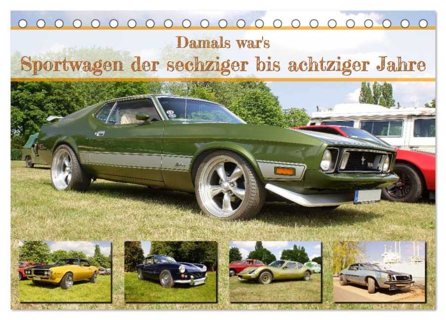 Damals war's - Sportwagen der sechziger bis achtziger Jahre (Tischkalender 2026 DIN A5 quer), CALVENDO Monatskalender - Stoerti-Md Stoerti-Md