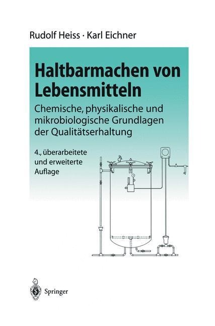 Haltbarmachen von Lebensmitteln - K. Eichner, R. Heiss