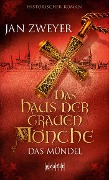 Cover-Bild zum Titel 'Das Haus der grauen Mönche' von 'Jan Zweyer'