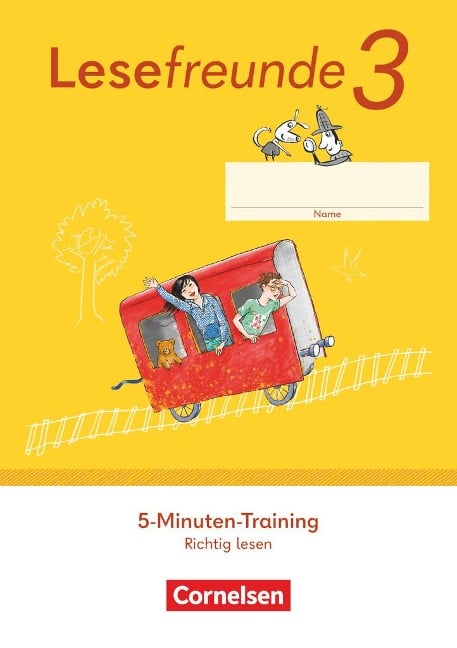 Lesefreunde 3. Schuljahr. 5-Minuten-Training "Richtig lesen". Arbeitsheft - Östliche Bundesländer und Berlin - Ausgabe 2022 - - 