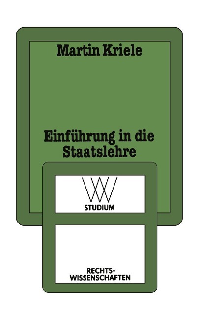 Einführung in die Staatslehre - Kriele Martin