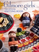 Cover-Bild zum Titel 'Gilmore Girls: The Official Knitting Book' von 'Tanis Gray'