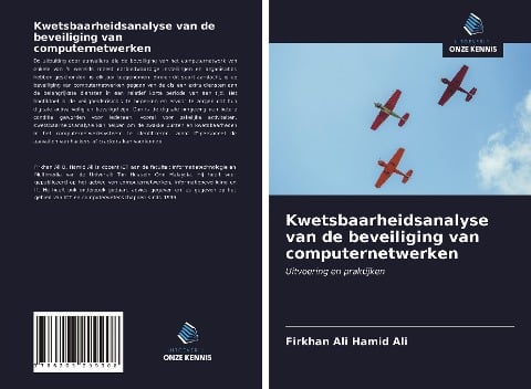 Kwetsbaarheidsanalyse van de beveiliging van computernetwerken - Firkhan Ali Hamid Ali