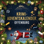 Cover-Bild zum Titel 'Der Krimi-Adventskalender Offenburg' von 'Marie König'