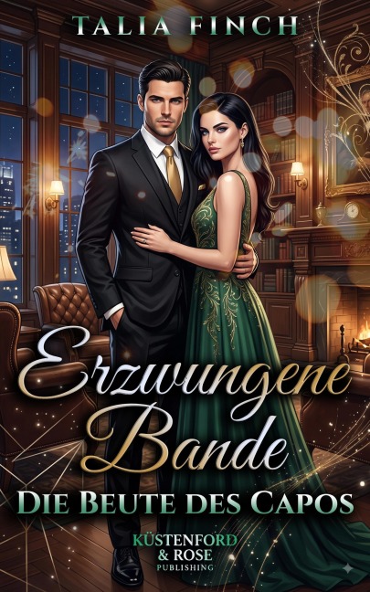 Erzwungene Bande - Die Beute des Capos - Talia Finch