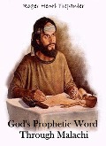 Cover-Bild zum Titel 'God's Prophetic Word Through Malachi (The Word Of God Library, #26)' von 'Roger Henri Trepanier'