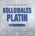 Kolloidales Platin [Alpha Flow Antiviral] - Michael Reimann, Pavlina Klemm