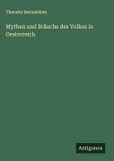 Mythen und Bräuche des Volkes in Oesterreich - Theodor Bernaleken