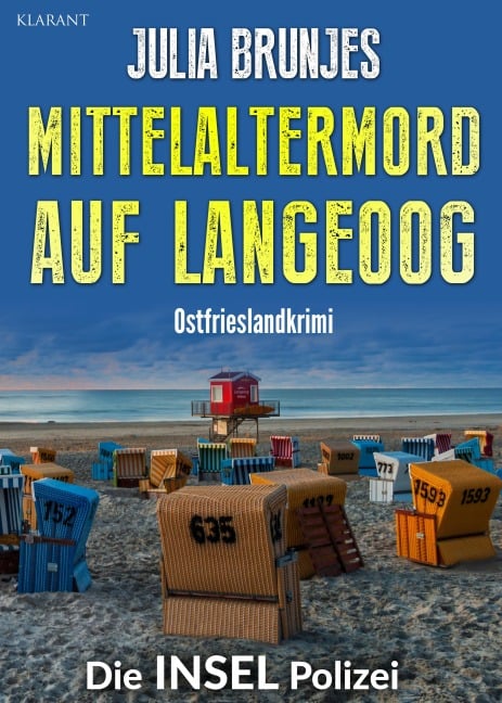 Mittelaltermord auf Langeoog. Ostfrieslandkrimi - Nordseekrimi - Inselkrimi - Julia Brunjes