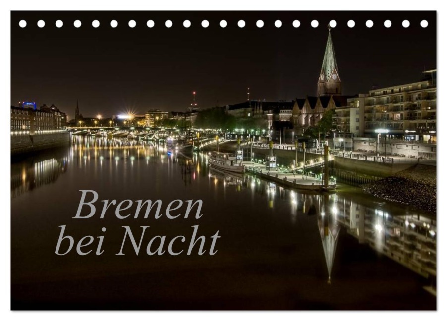 Bremen bei Nacht (Tischkalender 2026 DIN A5 quer), CALVENDO Monatskalender - Paulo Pereira