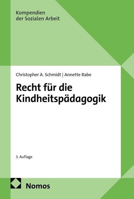 Recht für die Kindheitspädagogik - Christopher A. Schmidt, Annette Rabe