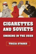 Cover-Bild zum Titel 'Cigarettes and Soviets' von 'Tricia Starks'