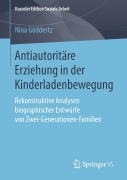 Cover-Bild zum Titel 'Antiautoritäre Erziehung in der Kinderladenbewegung' von 'Nina Göddertz'